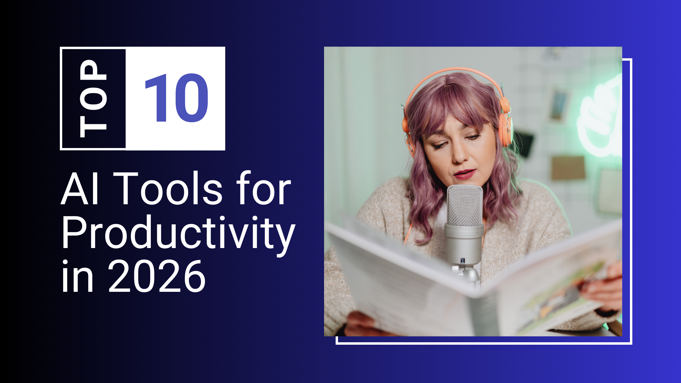 10 Best AI Tools for Productivity Standard for Enterprise Growth